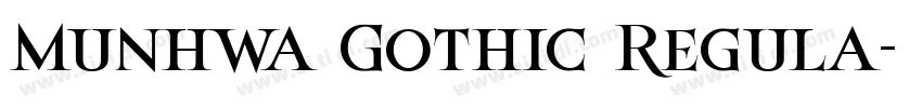 Munhwa Gothic Regula字体转换
